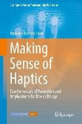 Making Sense of Haptics - Fundamentals of Perception and Implications for Device Design
