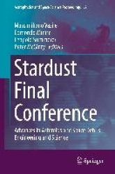 Stardust Final Conference - Advances in Asteroids and Space Debris Engineering and Science