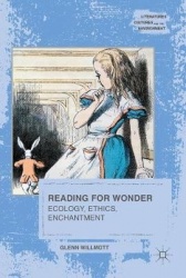Reading for Wonder : Ecology, Ethics, Enchantment