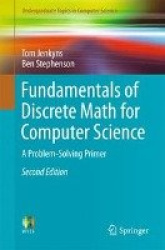 Fundamentals of Discrete Math for Computer Science - A Problem-Solving Primer