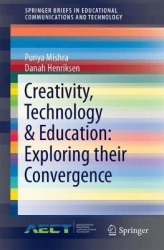 Creativity, Technology & Education: Exploring their Convergence