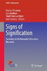 Signs of Signification : Semiotics in Mathematics Education Research