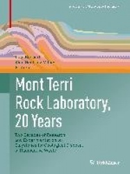 Mont Terri Rock Laboratory, 20 Years : Two Decades of Research and Experimentation on Claystones for Geological Disposal of
