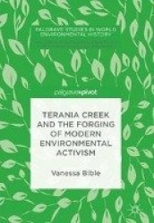 Terania Creek and the Forging of Modern Environmental Activism
