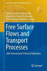 Free Surface Flows and Transport Processes - 36th International School of Hydraulics