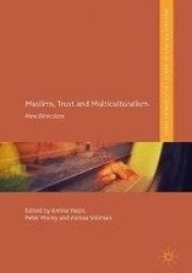 Muslims, Trust and Multiculturalism - New Directions
