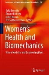 Women's Health and Biomechanics : Where Medicine and Engineering Meet