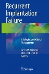 Recurrent Implantation Failure : Etiologies and Clinical Management