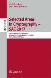 Selected Areas in Cryptography – SAC 2017 - 24th International Conference, Ottawa, ON, Canada, August 16-18, 2017, Revised Selec