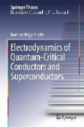 Electrodynamics of Quantum-Critical Conductors and Superconductors