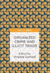 Organized Crime and Illicit Trade - How to Respond to This Strategic Challenge in Old and New Domains