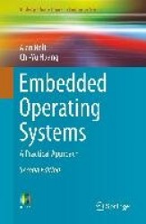 Embedded Operating Systems : A Practical Approach