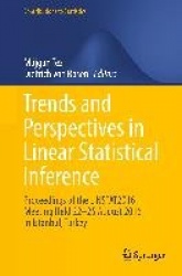 Trends and Perspectives in Linear Statistical Inference : LinStat, Istanbul, August 2016