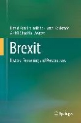 Brexit : History, Reasoning and Perspectives