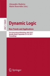 Dynamic Logic. New Trends and Applications - First International Workshop, DALI 2017, Brasilia, Brazil, September 23-24, 2017, P