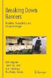 Breaking Down Barriers : Usability, Accessibility and Inclusive Design