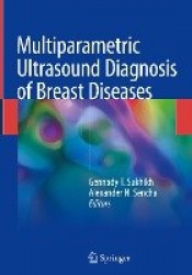 Multiparametric Ultrasound Diagnosis of Breast Diseases