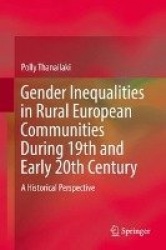 Gender Inequalities in Rural European Communities During 19th and Early 20th Century : A Historical Perspective
