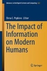 The Impact of Information on Modern Humans