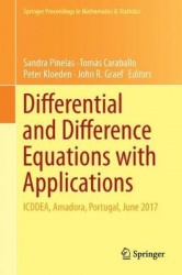 Differential and Difference Equations with Applications : ICDDEA, Amadora, Portugal, June 2017