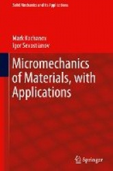Micromechanics of Materials, with Applications
