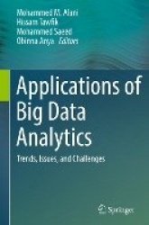 Applications of Big Data Analytics : Trends, Issues, and Challenges