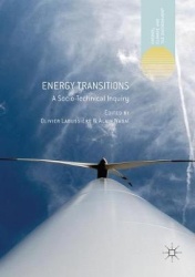 Energy Transitions : A Socio-technical Inquiry