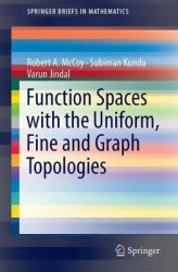 Function Spaces with Uniform, Fine and Graph Topologies