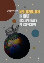 Neoliberalism in Multi-Disciplinary Perspective