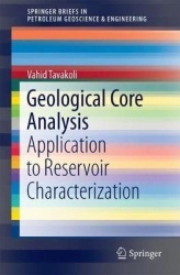 Geological Core Analysis - Application to Reservoir Characterization