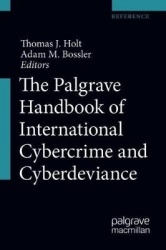 The Palgrave Handbook of International Cybercrime and Cyberdeviance