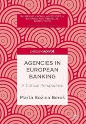 Agencies in European Banking - A Critical Perspective