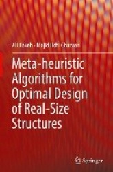 Meta-heuristic Algorithms for Optimal Design of Real-Size Structures