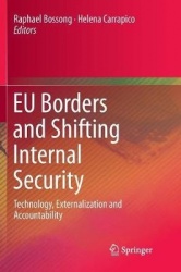 EU Borders and Shifting Internal Security : Technology, Externalization and Accountability