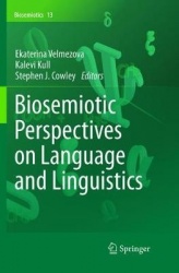 Biosemiotic Perspectives on Language and Linguistics