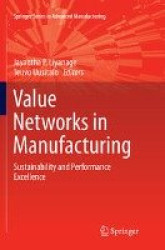 Value Networks in Manufacturing - Sustainability and Performance Excellence