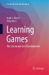 Learning Games : The Science and Art of Development