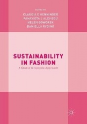 Sustainability in Fashion : A Cradle to Upcycle Approach