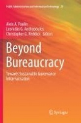 Beyond Bureaucracy : Towards Sustainable Governance Informatisation