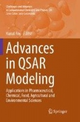 Advances in QSAR Modeling - Applications in Pharmaceutical, Chemical, Food, Agricultural and Environmental Sciences