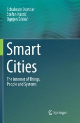 Smart Cities : The Internet of Things, People and Systems