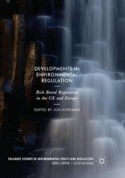 Developments in Environmental Regulation - Risk based regulation in the UK and Europe