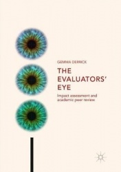 The Evaluators’ Eye - Impact Assessment and Academic Peer Review
