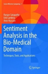 Sentiment Analysis in the Bio-Medical Domain : Techniques, Tools, and Applications