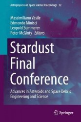 Stardust Final Conference - Advances in Asteroids and Space Debris Engineering and Science