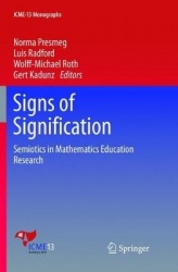 Signs of Signification : Semiotics in Mathematics Education Research