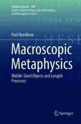 Macroscopic Metaphysics : Middle-Sized Objects and Longish Processes