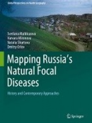 Mapping Russia's Natural Focal Diseases : History and Contemporary Approaches