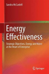 Energy Effectiveness - Strategic Objectives, Energy and Water at the Heart of Enterprise