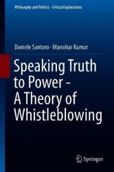 Speaking Truth to Power - A Theory of Whistleblowing